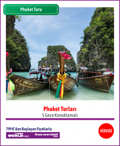 Phuket Turu 5 Gece Hotel Konaklamalı